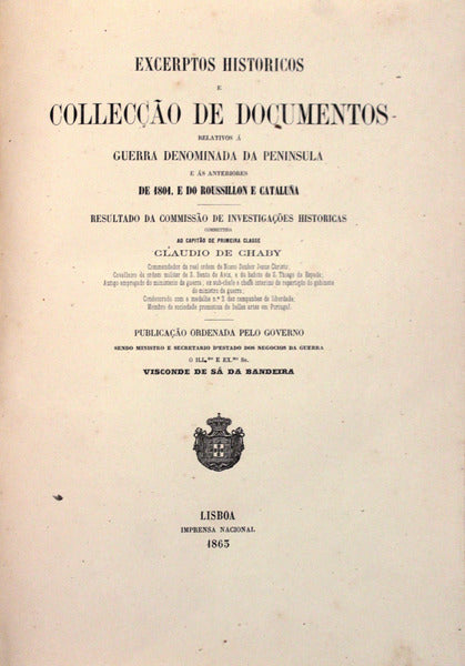 EXCERPTOS HISTORICOS E COLLECÃ‡ÃƒO DE DOCUMENTOS RELATIVOS Ã€ GUERRA DENOMINADA DA PENINSULA