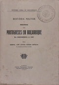 HISTÃ“RIA MILITAR E POLÃTICA DOS PORTUGUESES EM MOÃ‡AMBIQUE.