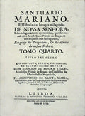 SANTUÃRIO MARIANO. [TOMO 4.Âº, LIVRO 1.Âº - EDIÃ‡ÃƒO FAC-SÃMILE]
