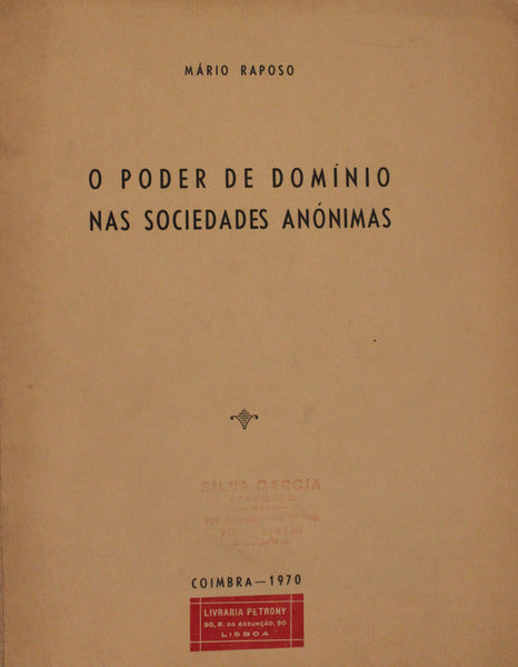 O PODER DE DOMÃNIO NAS SOCIEDADES ANÃ“NIMAS.