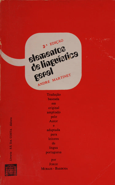 ELEMENTOS DE LINGUÃSTICA GERAL. [3.Âª EDIÃ‡ÃƒO]