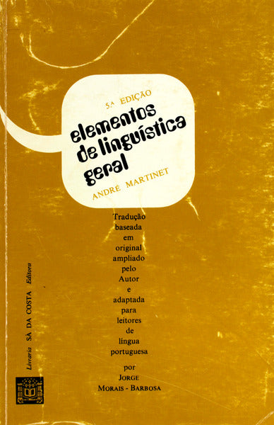 ELEMENTOS DE LINGUÃSTICA GERAL. [5.Âª EDIÃ‡ÃƒO]