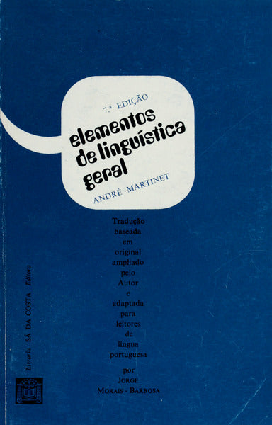 ELEMENTOS DE LINGUÃSTICA GERAL. [7.Âª EDIÃ‡ÃƒO]