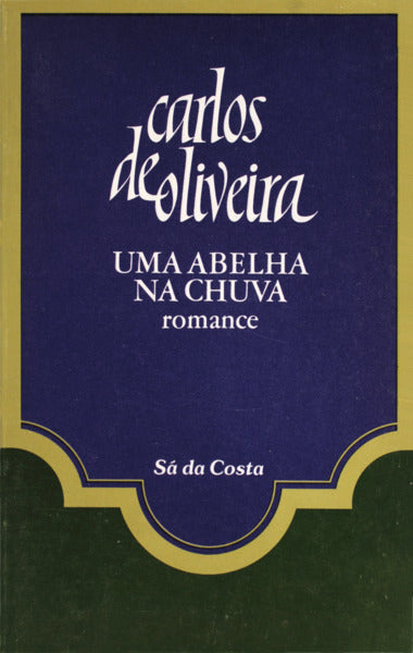 UMA ABELHA NA CHUVA. [15.ª EDIÇÃO]