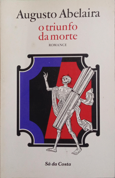 O TRIUNFO DA MORTE. [2.Âª EDIÃ‡ÃƒO]