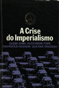 A CRISE DO IMPERIALISMO.