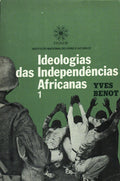 IDEOLOGIAS DAS INDEPENDÃŠNCIAS AFRICANAS.