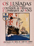 OS LUSÃADAS, CONTADOS Ã€S CRIANÃ‡AS E LEMBRADOS AO POVO.