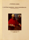 D. ANTÃ“NIO BARROSO. DUAS CONFERÃŠNCIAS.