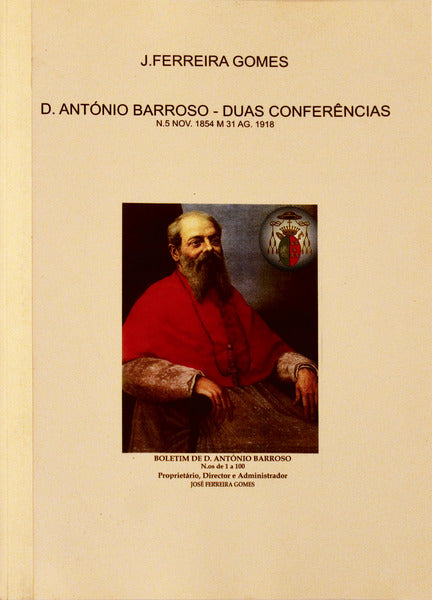 D. ANTÃ“NIO BARROSO. DUAS CONFERÃŠNCIAS.