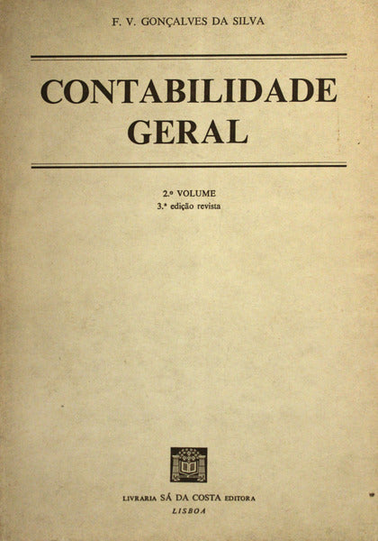 CONTABILIDADE GERAL. [2 VOLS./3.Âª EDIÃ‡ÃƒO]