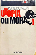 UTOPIA OU MORTE!