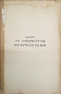 MANUEL DE CONSTRUCTION DES BATEUX EN BOIS.