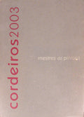 CORDEIROS 2003. MESTRES DA PINTURA.