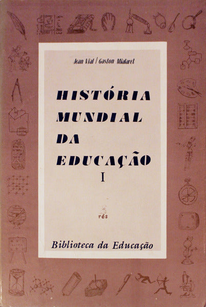HISTÃ“RIA MUNDIAL DA EDUCAÃ‡ÃƒO.