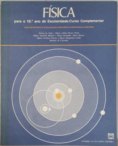 FÃSICA. PARA O 10.Âº ANO DE ESCOLARIDADE / CURSO COMPLEMENTAR. [10.Âª EDIÃ‡ÃƒO]
