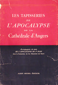 LES TAPISSERIES DE L' APOCALYPSE DE LA CATHÃ‰DRALE D' ANGERS.