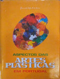 ASPECTOS DAS ARTES PLÃSTICAS EM PORTUGAL. [2 VOLS]