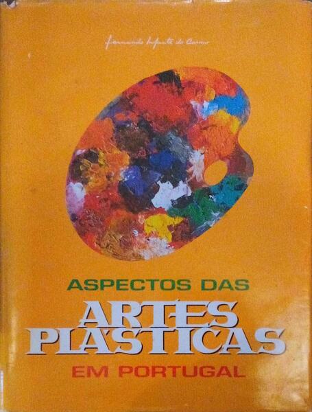 ASPECTOS DAS ARTES PLÃSTICAS EM PORTUGAL. [2 VOLS]