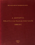 A ALEMANHA PERANTE O ULTRAMAR PORTUGUÃŠS (1898-1914).