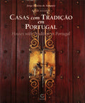CASAS COM TRADIÃ‡ÃƒO EM PORTUGAL. HOUSES WITH TRADITION IN PORTUGAL.