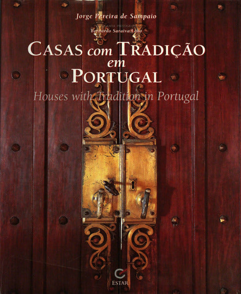CASAS COM TRADIÃ‡ÃƒO EM PORTUGAL. HOUSES WITH TRADITION IN PORTUGAL.