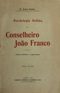 PSYCHOLOGIA POLÃTICA DO CONSELHEIRO JOÃƒO FRANCO.