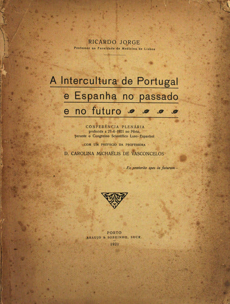 A INTERCULTURA DE PORTUGAL E ESPANHA NO PASSADO E NO FUTURO.