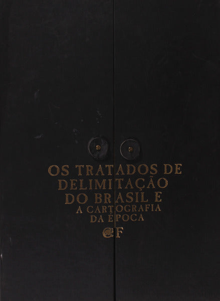 OS TRATADOS DE DELIMITAÃ‡ÃƒO DO BRASIL E A CARTOGRAFIA DA Ã‰POCA.