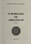 O BORDADO DE ARRAIOLOS. [2 VOLS. /2.Âª EDIÃ‡ÃƒO]