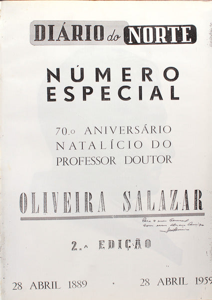 DIÃRIO DO NORTE. NÃšMERO ESPECIAL. 70Âº ANIVERSÃRIO NATALÃCIO DO PROFESSOR DOUTOR OLIVEIRA DE SALAZAR.