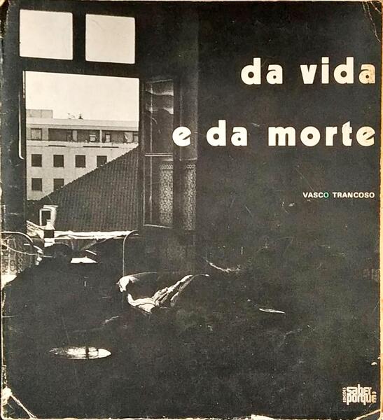 DA VIDA E DA MORTE.