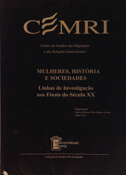 MULHERES, HISTÃ“RIA E SOCIEDADES: LINHAS DE INVESTIGAÃ‡ÃƒO NOS FINAIS DO SÃ‰CULO XX.
