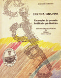 LECEIA. 1983-1993. EscavaÃ§Ãµes do povoado fortificado prÃ©-histÃ³rico.
