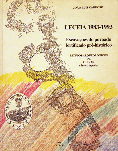 LECEIA. 1983-1993. EscavaÃ§Ãµes do povoado fortificado prÃ©-histÃ³rico.
