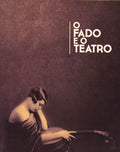 O FADO E O TEATRO.