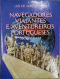 NAVEGADORES, VIAJANTES E AVENTUREIROS PORTUGUESES. SÃ‰CULOS XV E XVI. [2 VOLS.]