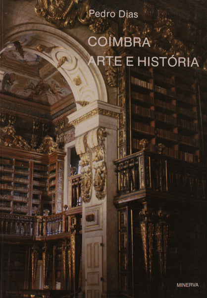 COIMBRA ARTE E HISTÃ“RIA.