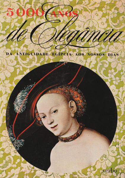 A MODA. 5000 anos de elegÃ¢ncia.