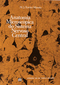 ANATOMIA MICROSCÃ“PIA DO SISTEMA NERVOSO CENTRAL.