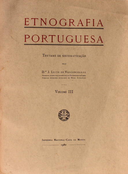 ETNOGRAFIA PORTUGUESA, VOLUME III. [EDI. 1980]