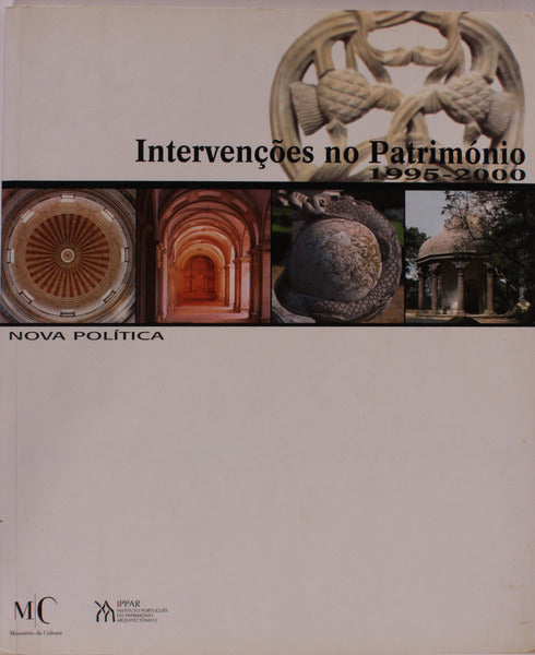 INTERVENÃ‡Ã•ES NO PATRIMÃ“NIO 1995-2000: NOVA POLÃTICA.