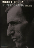 MIGUEL TORGA. FOTOBIOGRAFIA.