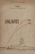 ANUÃRIO DE ACTIVIDADES DA AERONÃUTICA CIVIL. 1951-1954.
