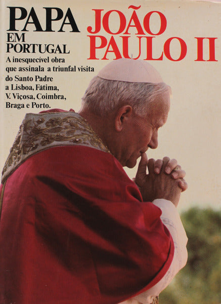 PAPA JOÃƒO PAULO II EM PORTUGAL.