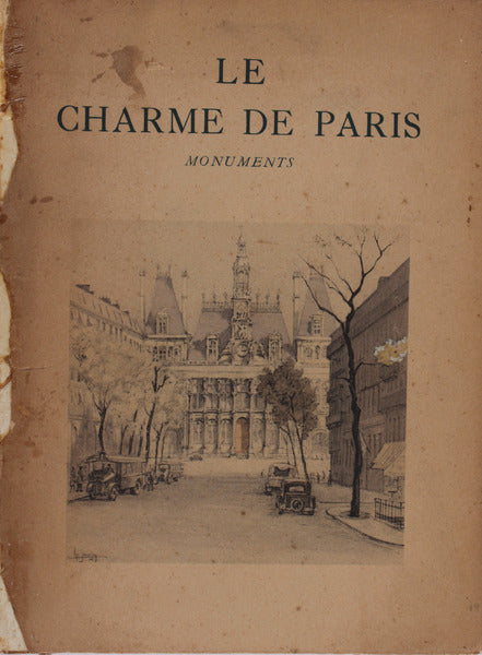 LE CHARME DE PARIS. MONUMENTS.