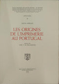 LES ORIGINES DE L'IMPRIMERIE AU PORTUGAL.