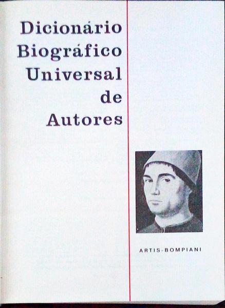 DICIONÃRIO BIOGRÃFICO UNIVERSAL DE AUTORES.