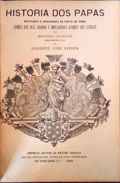 HISTÃ“RIA DOS PAPAS. MYSTERIOS E INIQUIDADES DA CÃ”RTE DE ROMA. [5.Âº VOLUME]