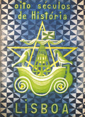LISBOA. OITO SÃ‰CULOS DE HISTÃ“RIA.